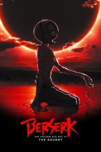 Poster to the movie "Berserk: The Golden Age Arc III - The Advent" #977161