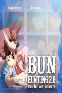 Poster to the movie "Bun Hunting 2.0: You Can (not) Be Baked" #1157303