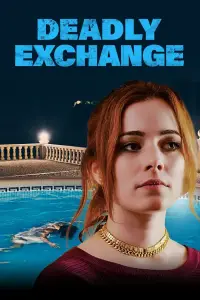 Poster to the movie "Deadly Exchange" #1064519