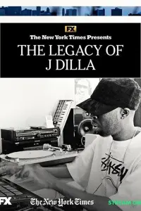 Poster to the movie "The Legacy of J Dilla" #760056