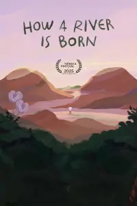 Poster to the movie "How A River Is Born" #765783