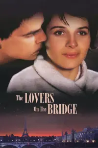 Poster to the movie "The Lovers on the Bridge" #1038719
