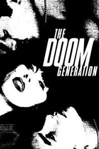 Poster to the movie "The Doom Generation" #879318