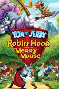 Poster to the movie "Tom and Jerry: Robin Hood and His Merry Mouse" #117382