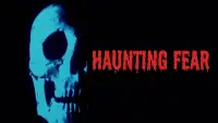 Backdrop to the movie "Haunting Fear" #1044740