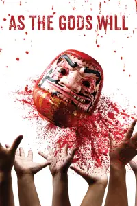 Poster to the movie "As the Gods Will" #1077532