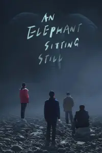 Poster to the movie "An Elephant Sitting Still" #1017597