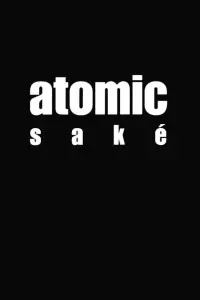 Poster to the movie "Atomic Saké" #1023828