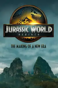 Poster to the movie "Jurassic World Rebirth: The Making of a New Era" #1099259