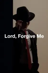 Poster to the movie "Lord, Forgive Me" #828999