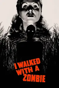 Poster to the movie "I Walked with a Zombie" #950526