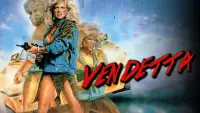 Backdrop to the movie "Vendetta" #738104