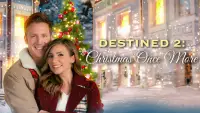 Backdrop to the movie "Destined 2: Christmas Once More" #1169695