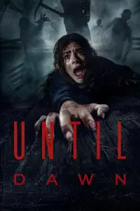 Poster to the movie "Until Dawn" #917403
