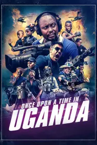 Poster to the movie "Once Upon a Time in Uganda" #1210144