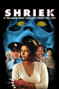 Poster to the movie "Shriek If You Know What I Did Last Friday the Thirteenth" #1001041