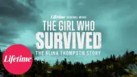 Backdrop to the movie "The Girl Who Survived: The Alina Thompson Story" #867605