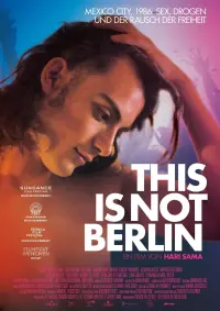 Poster to the movie "This Is Not Berlin" #822261