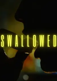 Poster to the movie "Swallowed" #1170169