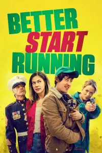 Poster to the movie "Better Start Running" #1149648