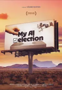 Poster to the movie "My AI Election" #542759