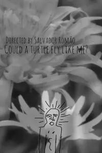 Poster to the movie "Could a turtle fly like me?" #743779