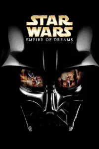 Poster to the movie "Empire of Dreams: The Story of the Star Wars Trilogy" #1091871