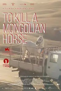 Poster to the movie "To Kill a Mongolian Horse" #1065264