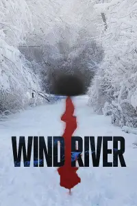 Poster to the movie "Wind River" #701762