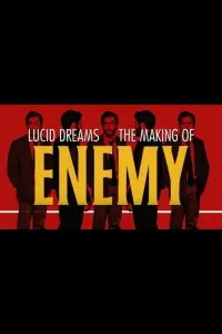 Poster to the movie "Lucid Dreams: The Making of Enemy" #876742
