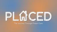 Backdrop to the movie "Placed - The Journey Through Foster Care" #778289
