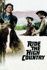 Poster to the movie "Ride the High Country" #989972