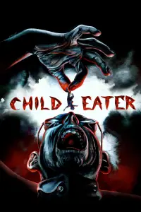 Poster to the movie "Child Eater" #1115310