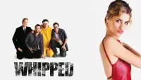 Backdrop to the movie "Whipped" #724464