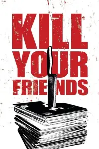Poster to the movie "Kill Your Friends" #1167222