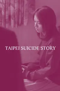 Poster to the movie "Taipei Suicide Story" #1194973