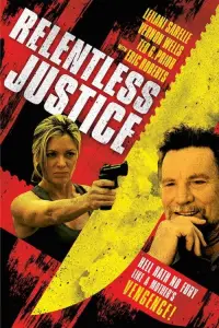 Poster to the movie "Relentless Justice" #1164498