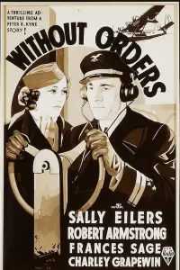 Poster to the movie "Without Orders" #1263338