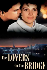 Poster to the movie "The Lovers on the Bridge" #1038715