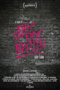 Poster to the movie "This Is Not Berlin" #1150059