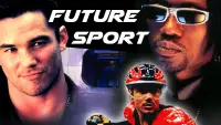Backdrop to the movie "Futuresport" #635239