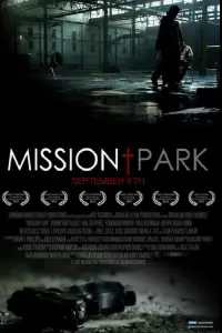 Poster to the movie "Mission Park" #1059883