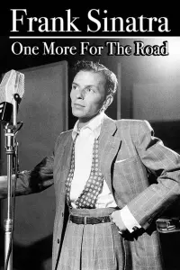 Poster to the movie "Frank Sinatra: One More for the Road" #826721