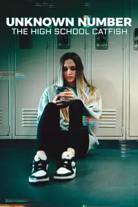 Poster to the movie "Unknown Number: The High School Catfish" #661305