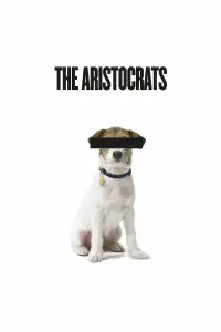 Poster to the movie "The Aristocrats" #623417
