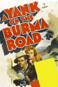 Poster to the movie "A Yank on the Burma Road" #931919