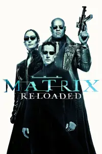 Poster to the movie "The Matrix Reloaded" #915691