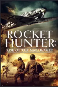 Poster to the movie "Rocket Hunter: Rise of the Nazi Komet" #737683