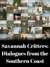 Poster to the movie "Savannah Critters: Dialogues from the Southern Coast" #507781