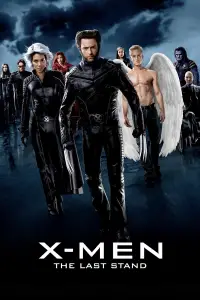 Poster to the movie "X-Men: The Last Stand" #929745